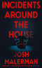 Incidents Around the House